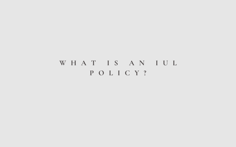 Understanding Indexed Universal Life Insurance